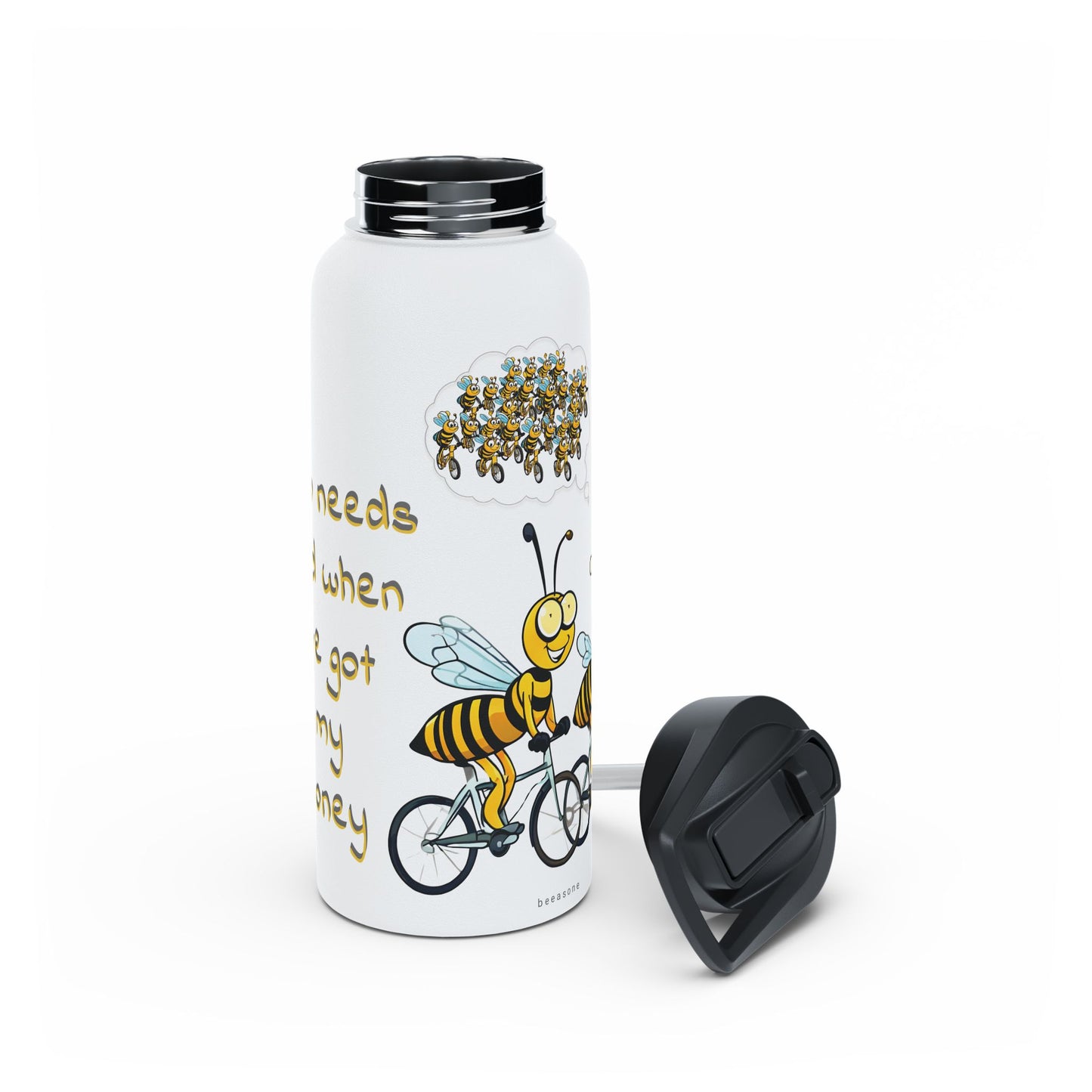 Who needs gold when i've got my honey beeasone Cycling stainless steel body Water Bottle with polypropylene lid BPA free tumbler Special edition