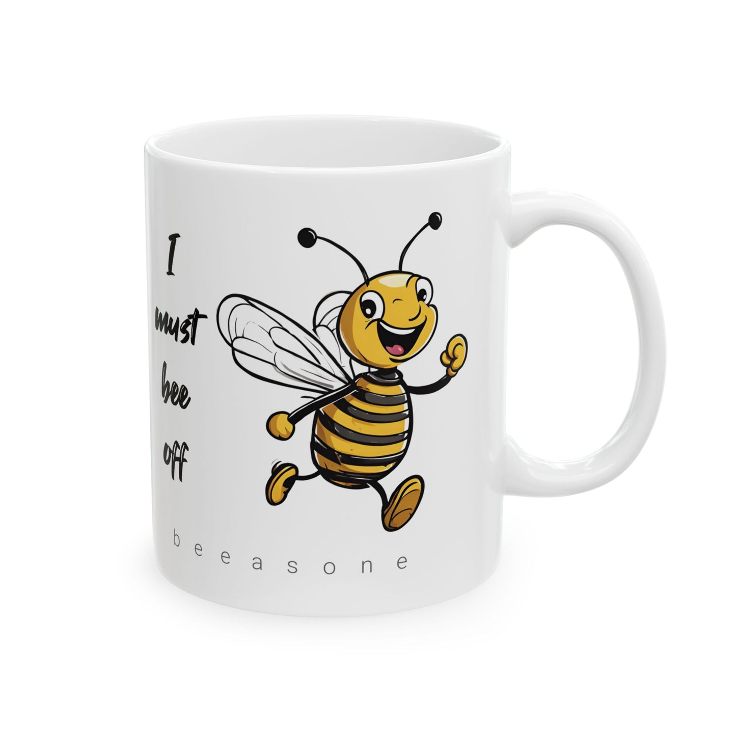 I must bee off beeasone coffee mug