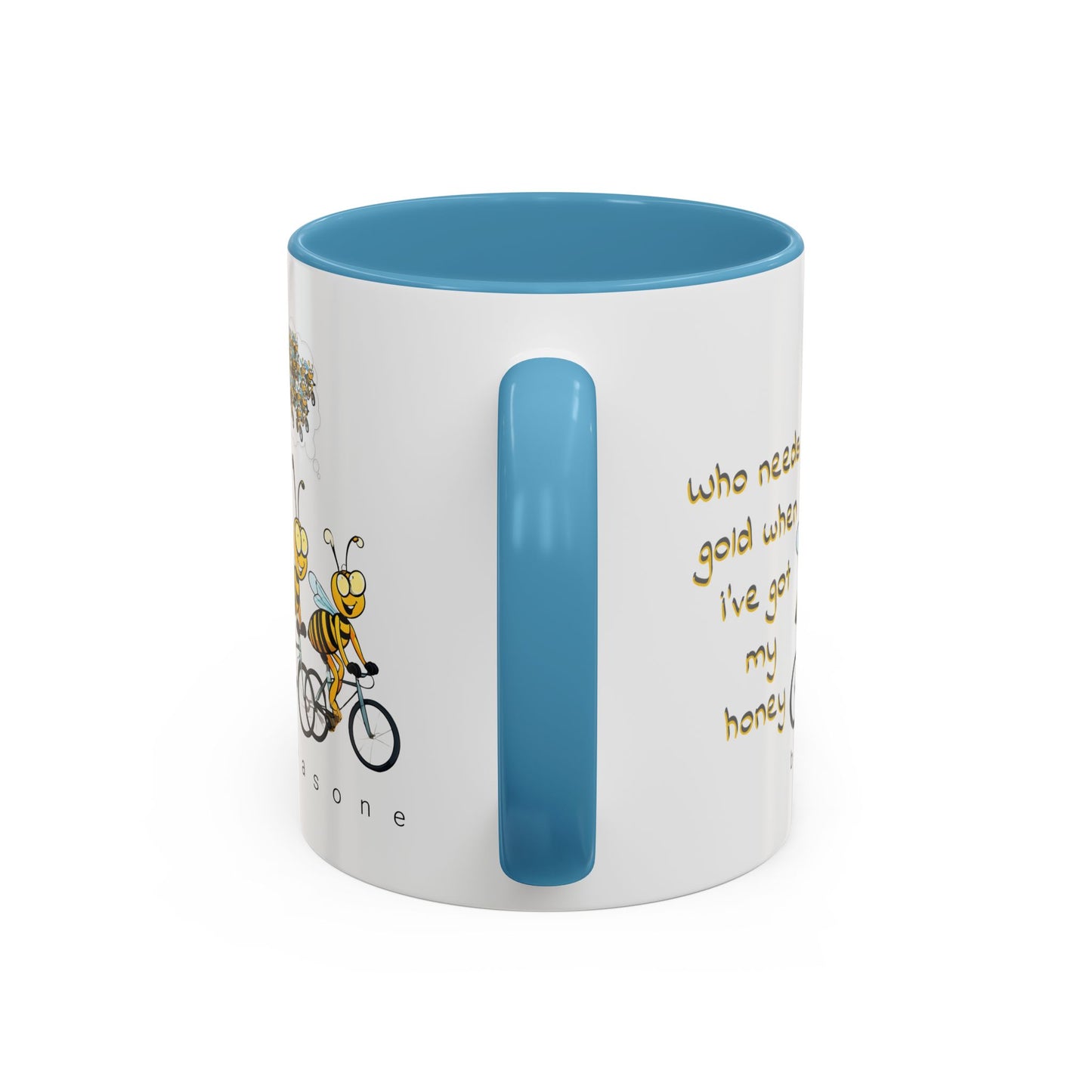 I've got my honey Gold beeasone Coffee Mug 11oz (325mls) or 15oz (443mls)