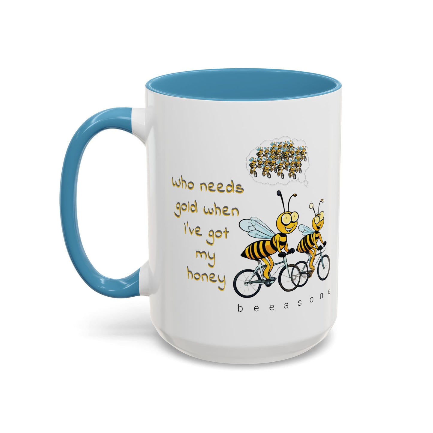 I've got my honey Gold beeasone Coffee Mug 11oz (325mls) or 15oz (443mls)