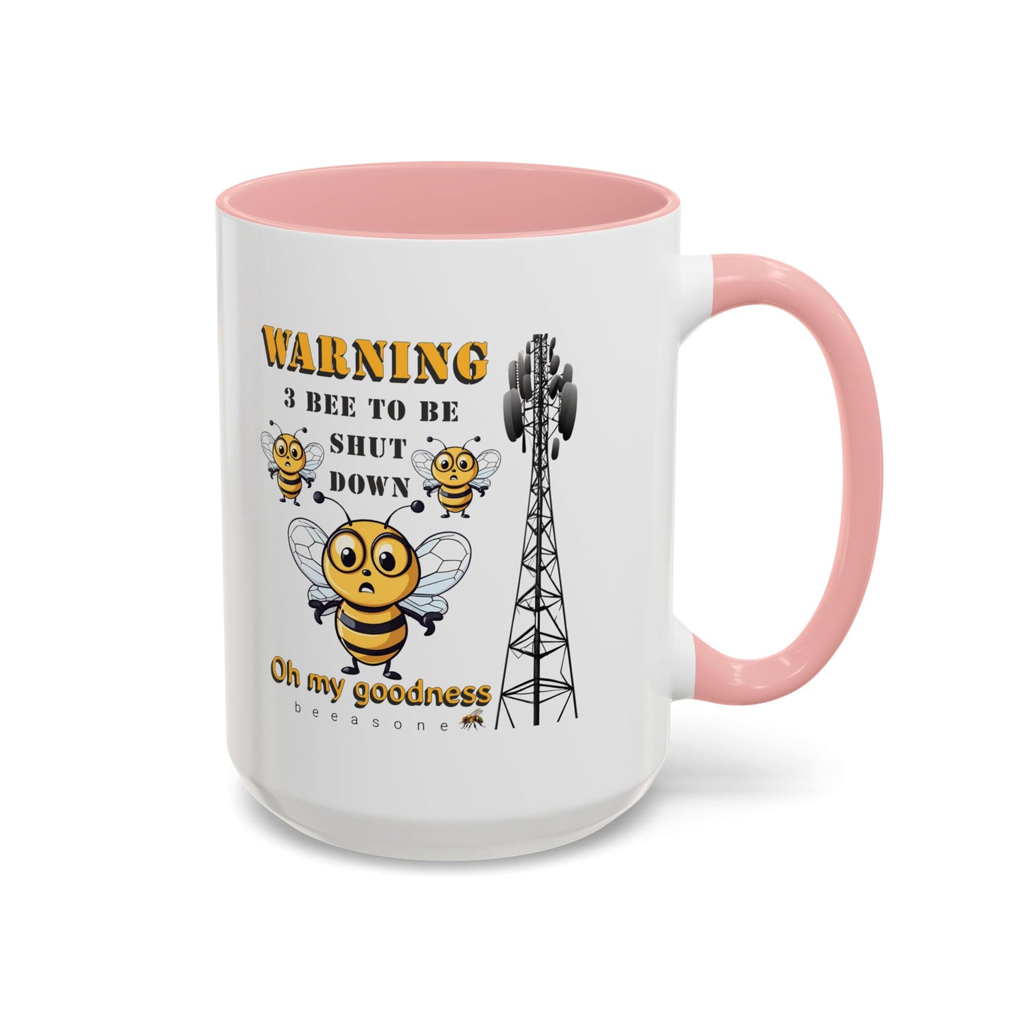 WARNING 3 Bee to be shut down Coffee Mug 11oz (325mls) or 15oz (443mls)