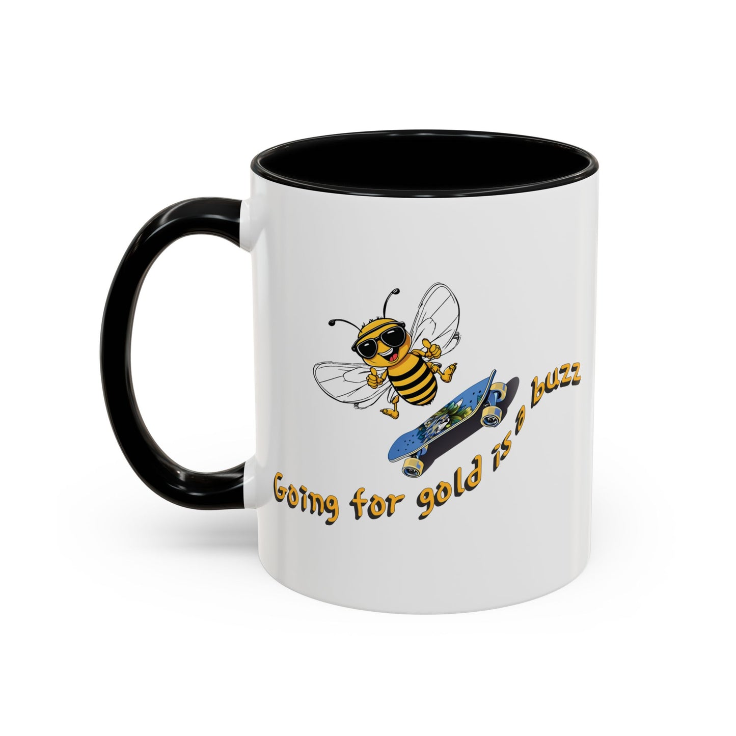 Going for gold is a buzz beeasone Hot Chocolate or Coffee Mug (select from 11oz or 15oz lead and BPA Free mugs) Blue Skateboard