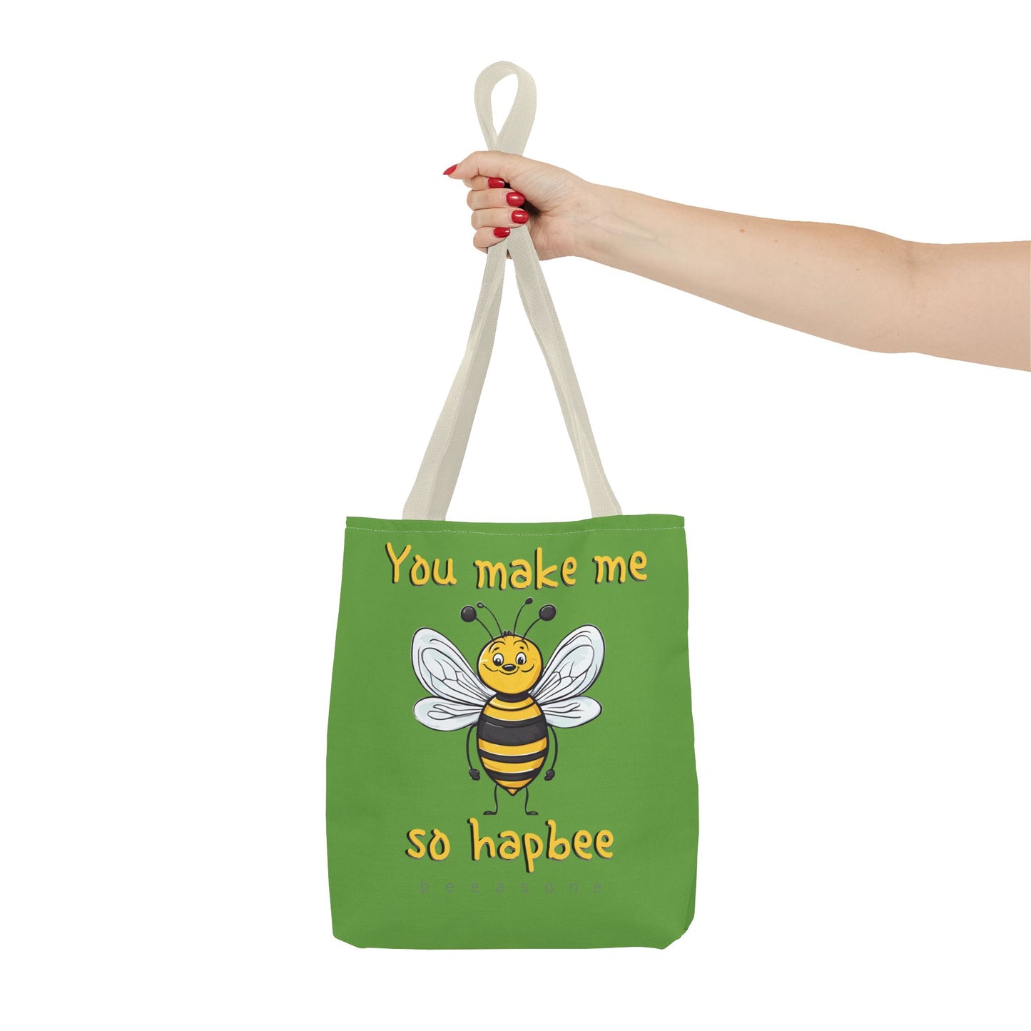 You make me so hapbee beeasone Tote Bag