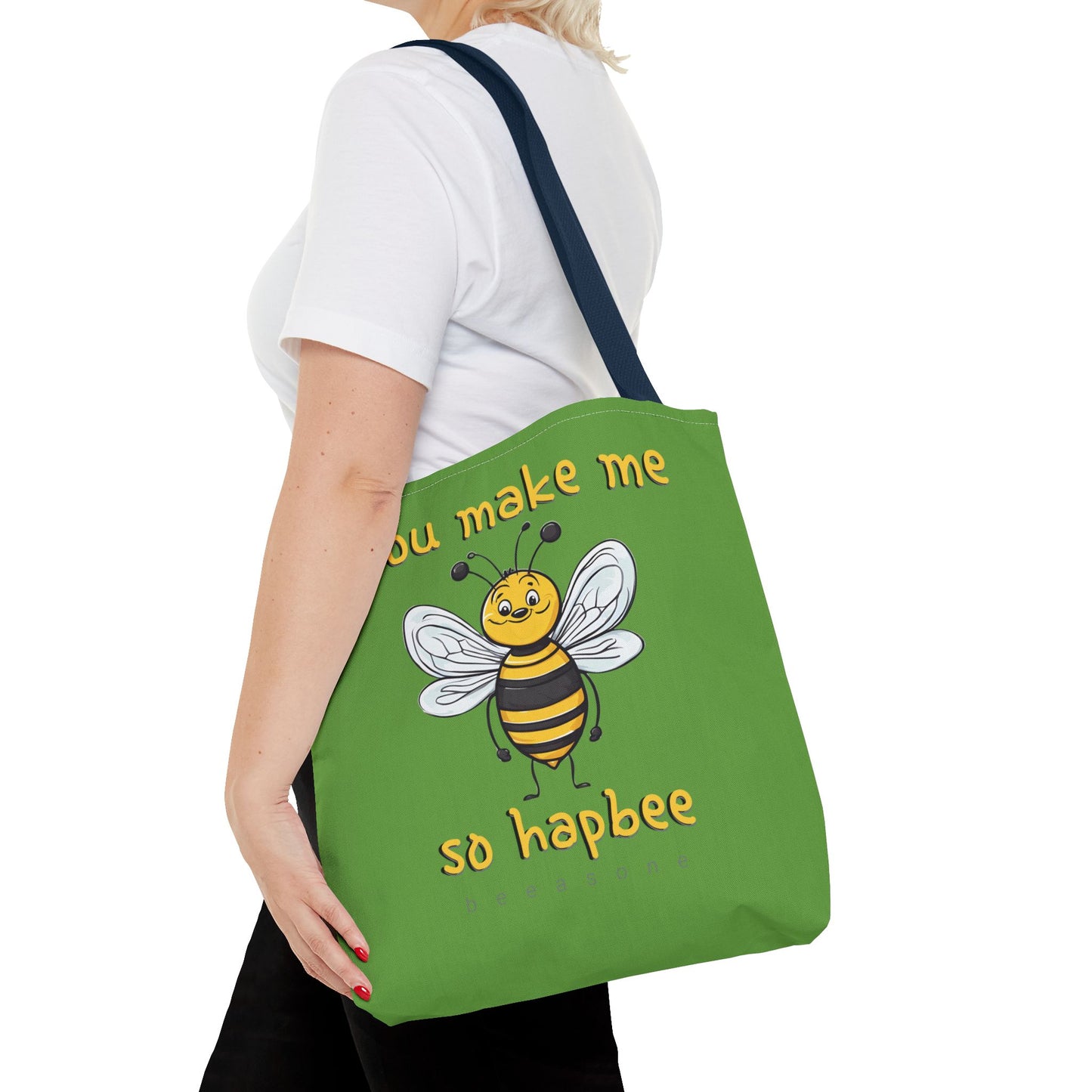 You make me so hapbee beeasone Tote Bag