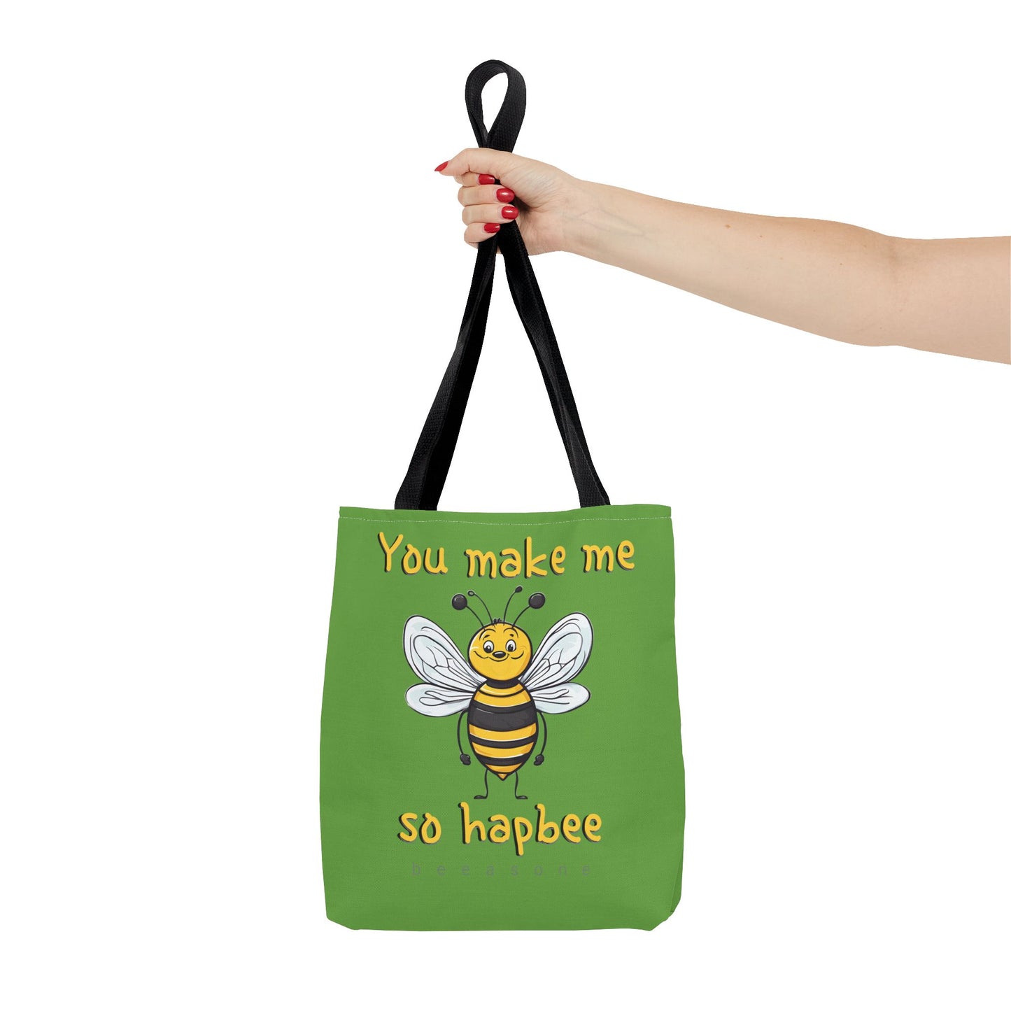 You make me so hapbee beeasone Tote Bag