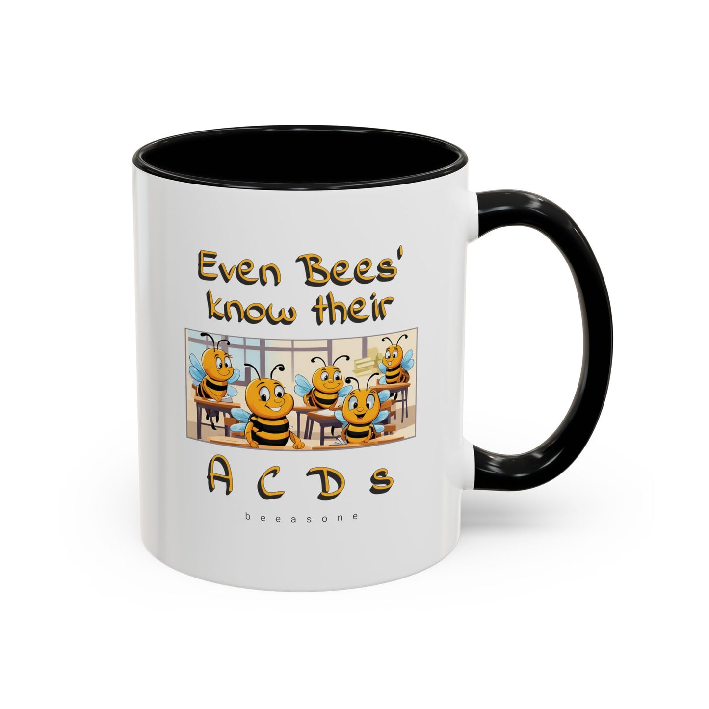 Even bees know their A C D s beeasone Hot Chocolate Mug (select from 11oz or 15oz lead and BPA Free mugs) right-handed mug :) Special Spelling Bee Promotion