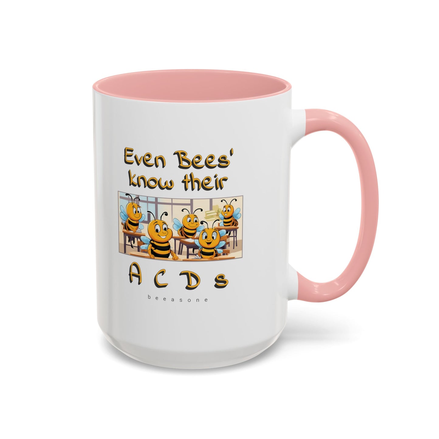 Even bees know their A C D s beeasone Hot Chocolate Mug (select from 11oz or 15oz lead and BPA Free mugs) right-handed mug :) Special Spelling Bee Promotion