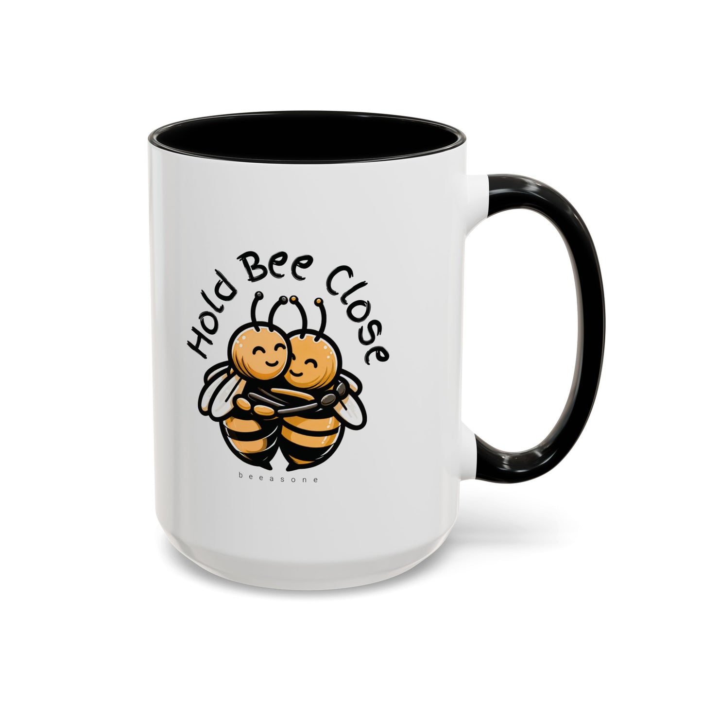 Hold Bee Close beeasone special edition Hot Chocolate or Coffee Mug 11oz (325mls) or 15oz (443mls)