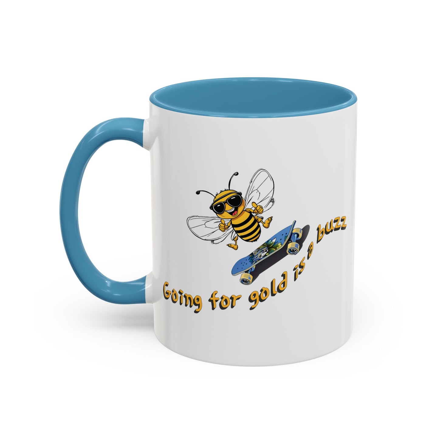 Going for gold is a buzz beeasone Hot Chocolate or Coffee Mug (select from 11oz or 15oz lead and BPA Free mugs) Blue Skateboard