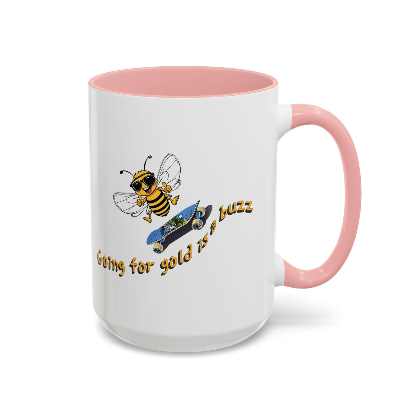 Going for gold is a buzz beeasone Hot Chocolate or Coffee Mug (select from 11oz or 15oz lead and BPA Free mugs) Blue Skateboard