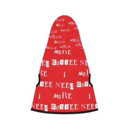 Pet Hoodie - 'Mugga Argga Gogga Aorga' and its translation, 'I need more coffee'  - red