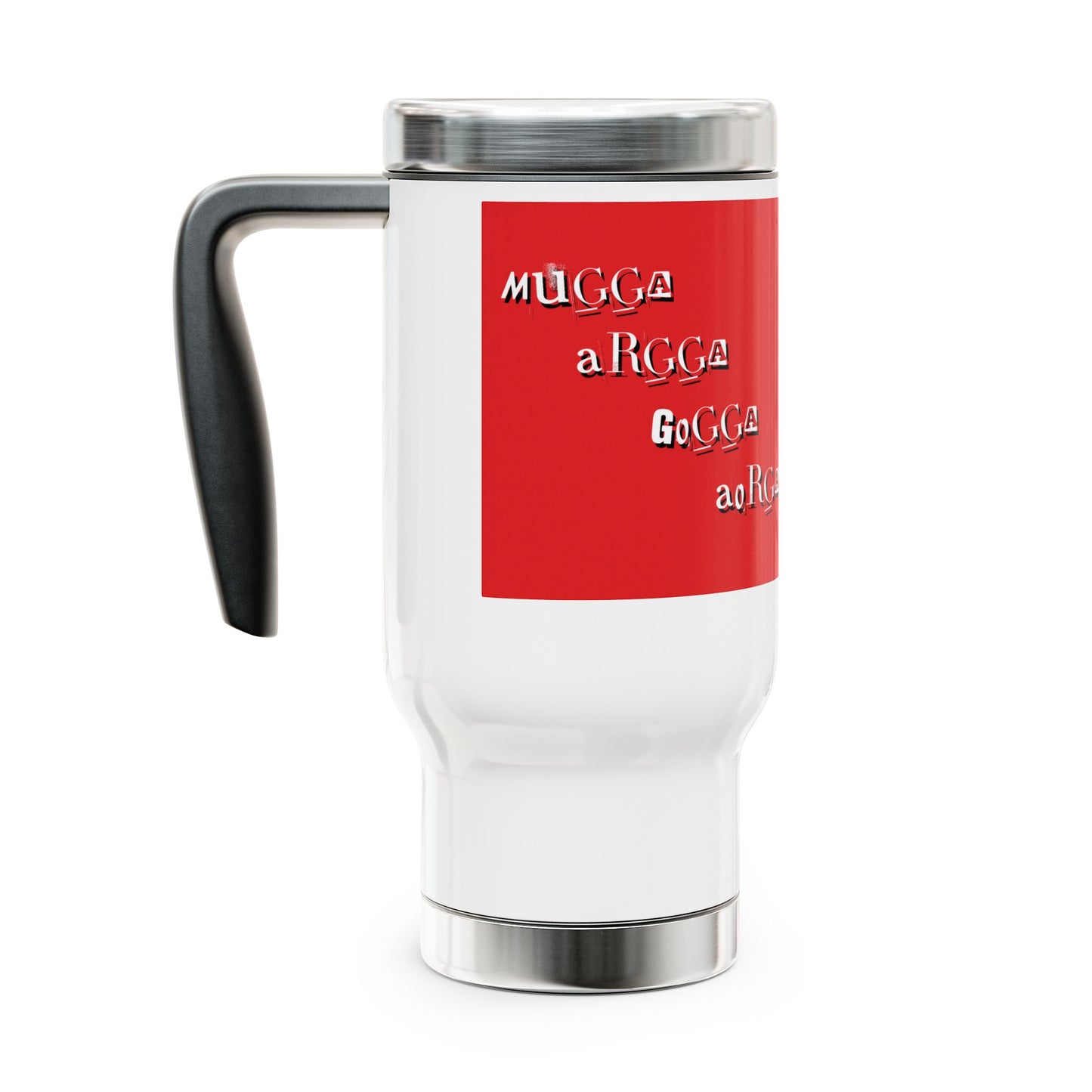 Mugga Argga Gogga Aorga - I need more coffee Stainless Steel - Traveler - other side