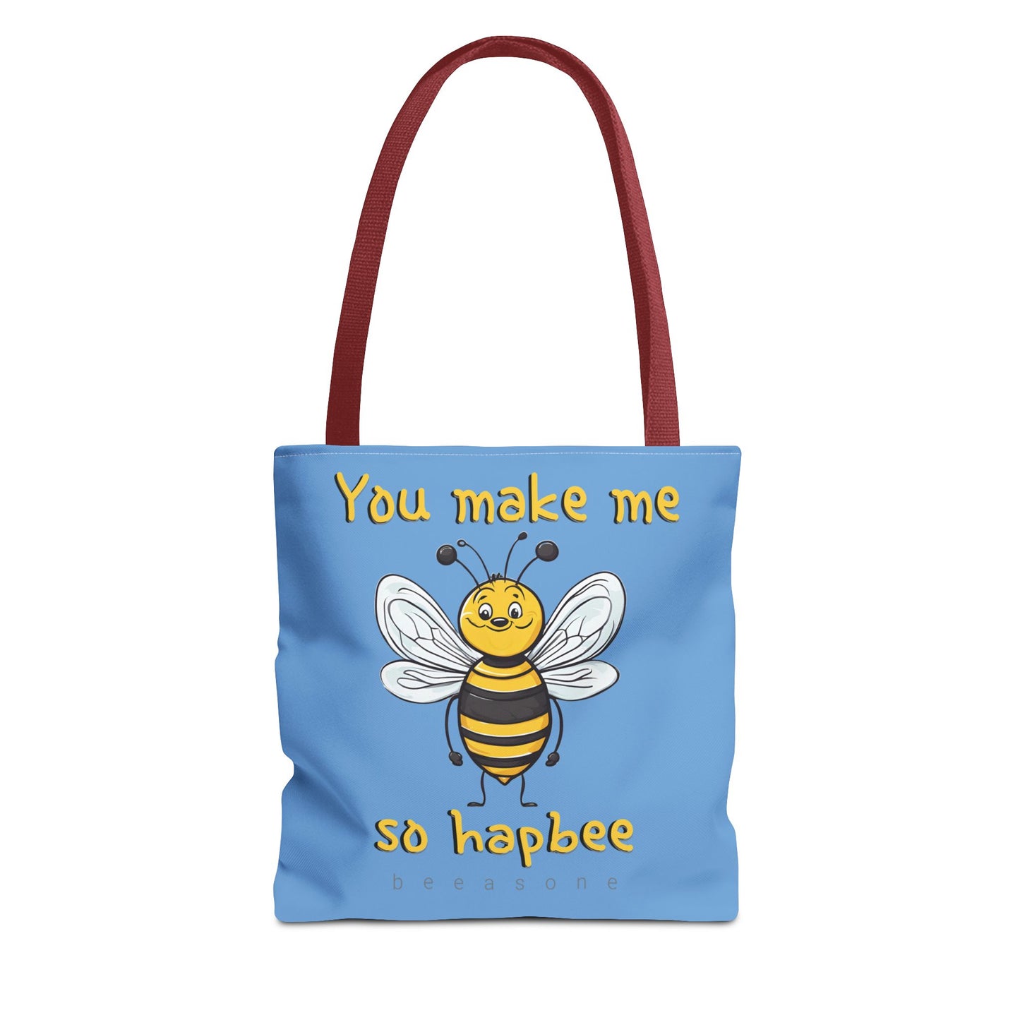 You make me so hapbee beeasone light blue tote bag