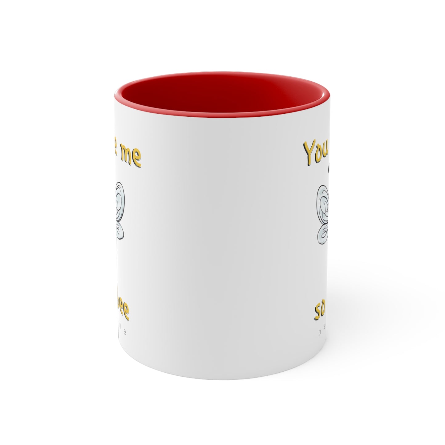 You Make Me So Hapbee beeasone coloured Coffee Mug 325ml (Standard 11oz)