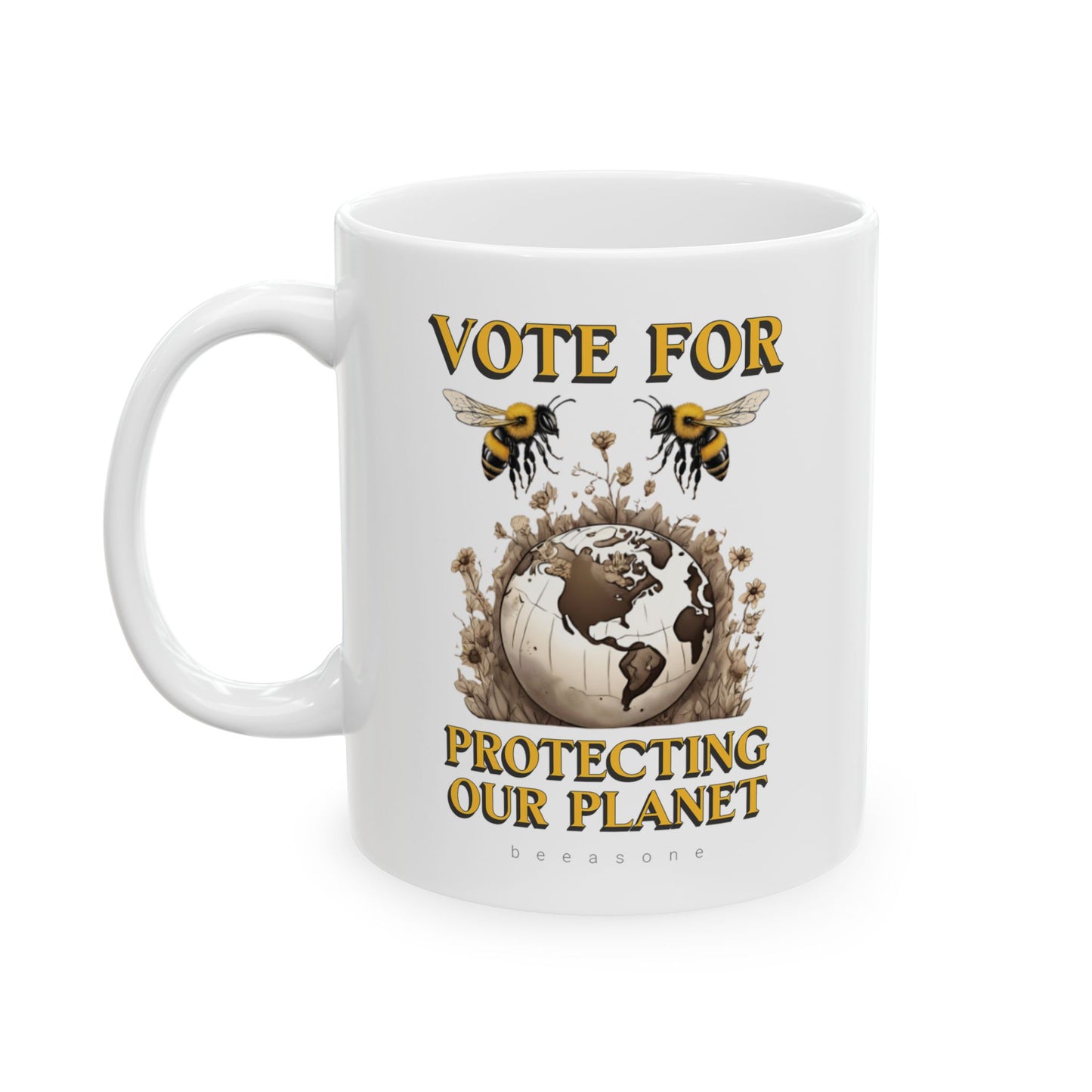 Vote for protecting our planet beeasone coffee mug