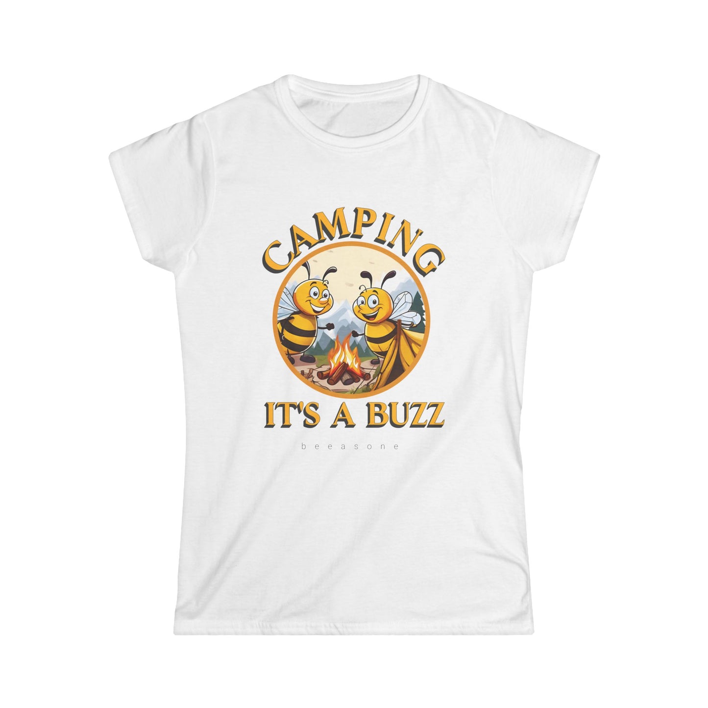 Camping it's a buzz beeasone Women's Softstyle T-shirt available in diff colors