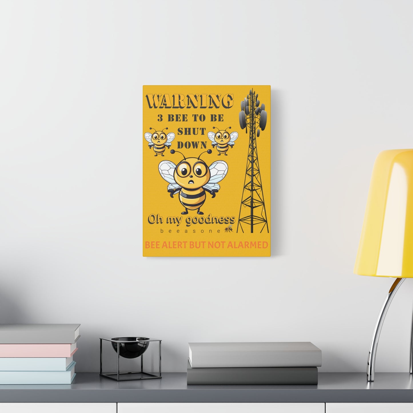 WARNING. 3 Bee Shut down beeasone print on canvas with hanging kit special edition