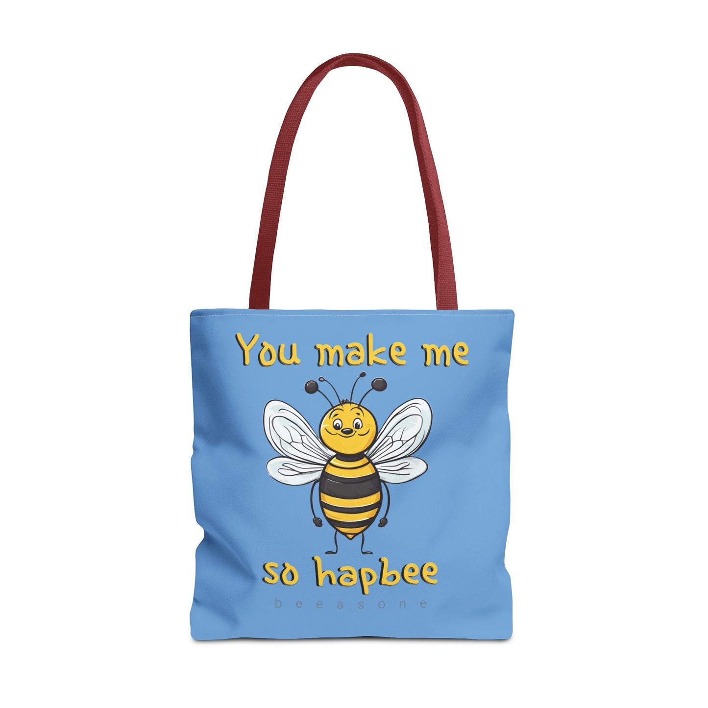 You make me so hapbee beeasone light blue tote bag