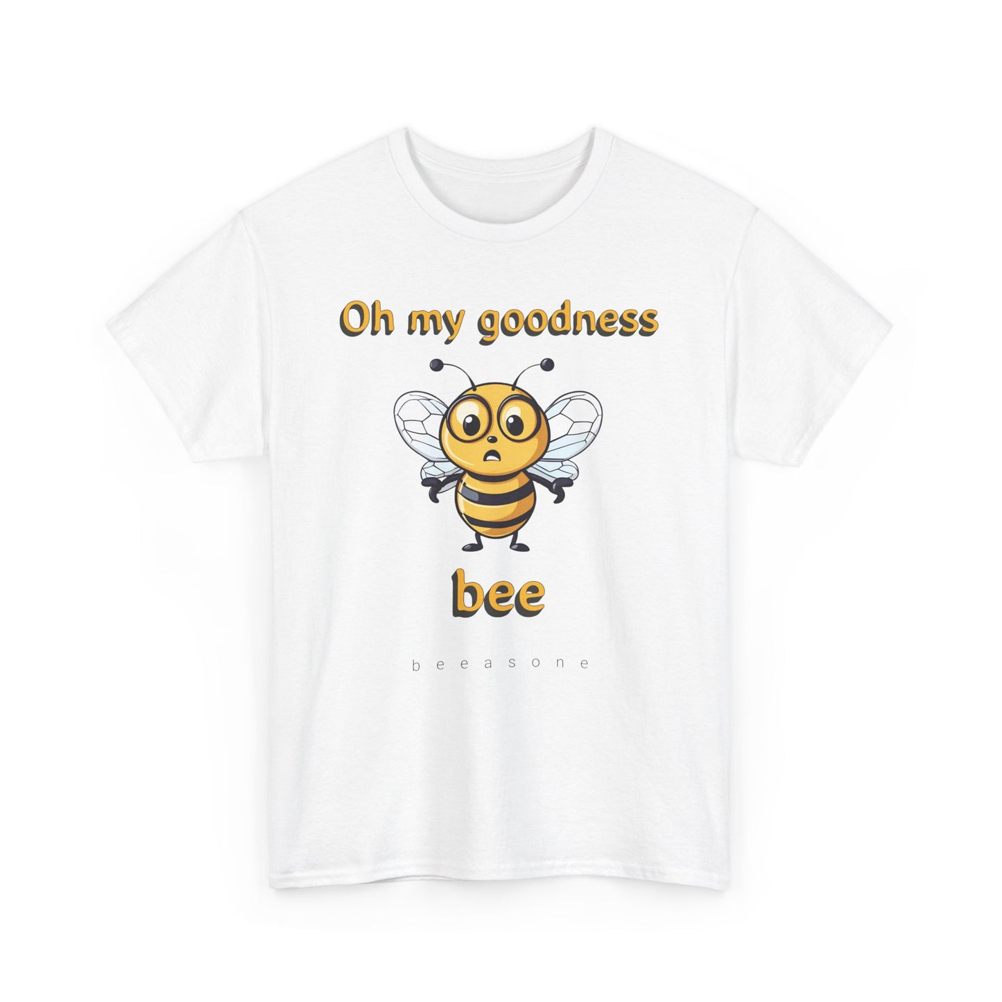 Oh my goodness bee beeasone unisex Heavy Cotton T-shirt . Diff sizes and colors available.