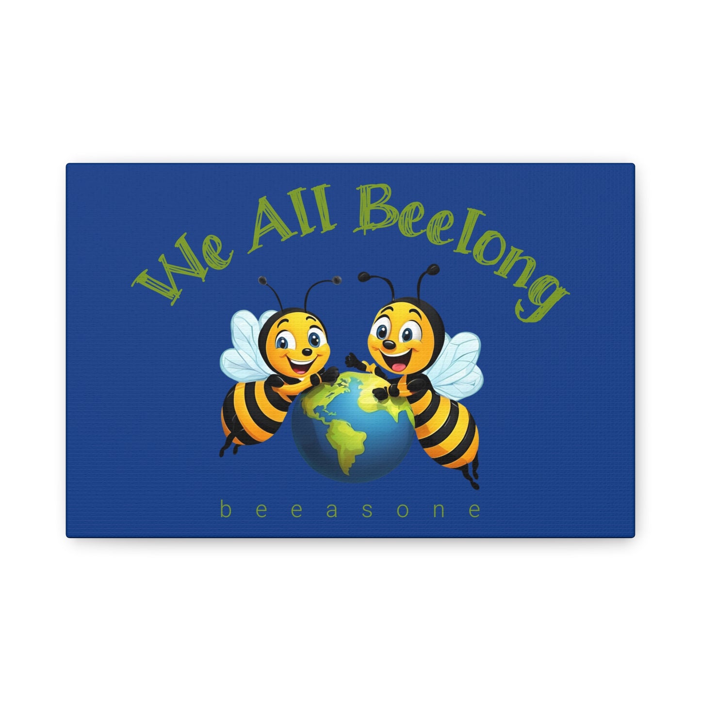 We all beelong beeasone print on canvas with hanging kit