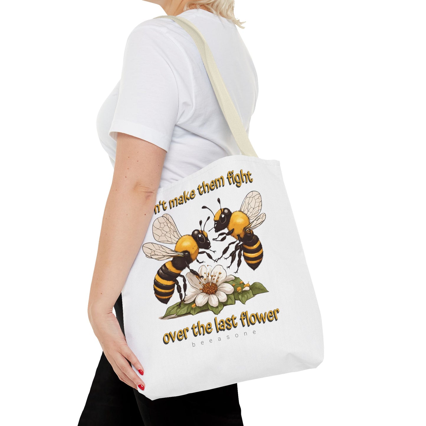 Don't make them fight over the last flower beeasone Tote Bag