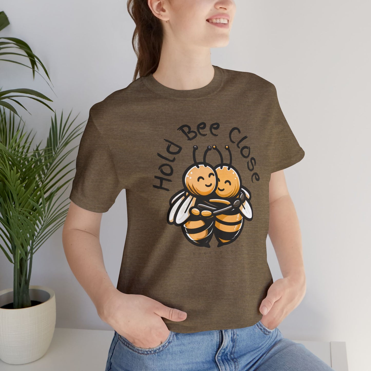 Hold Bee Close beeasone Unisex Jersey T-Shirt or nightshirt