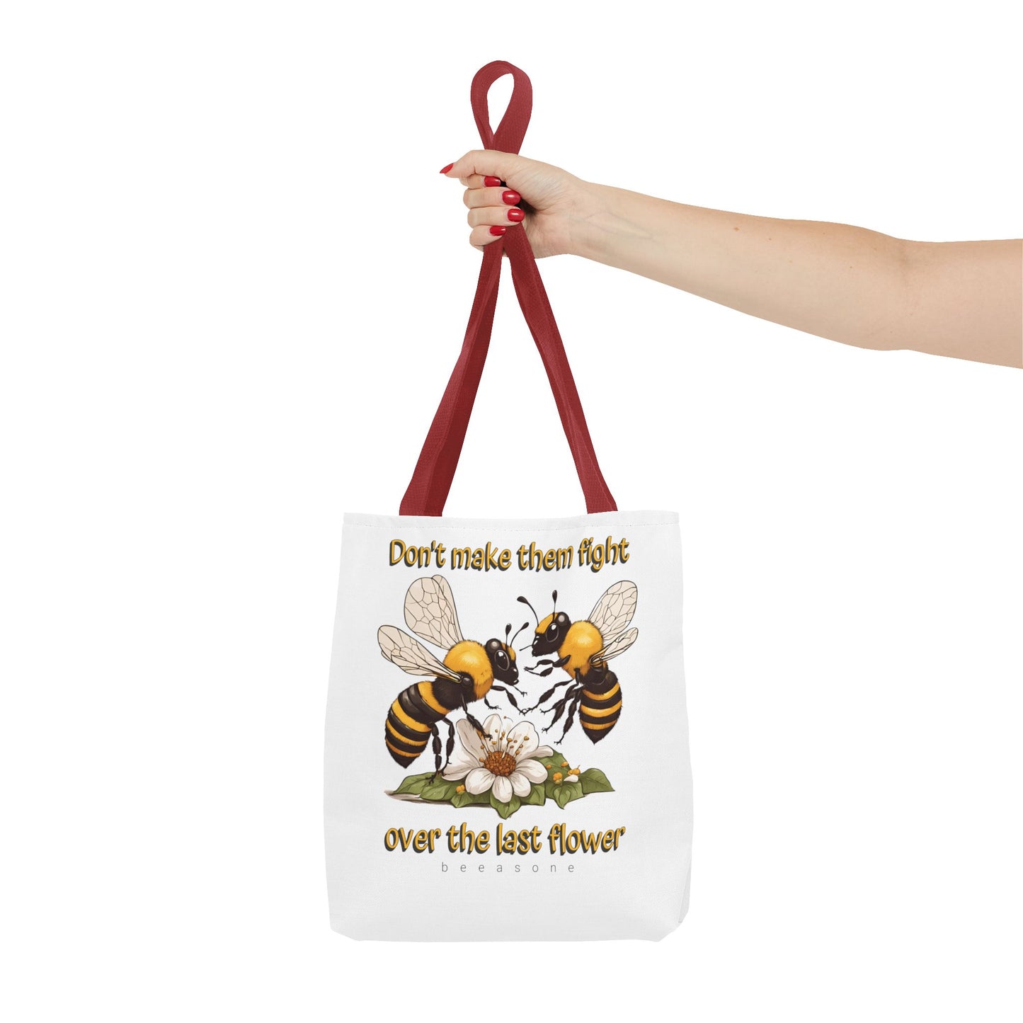 Don't make them fight over the last flower beeasone Tote Bag