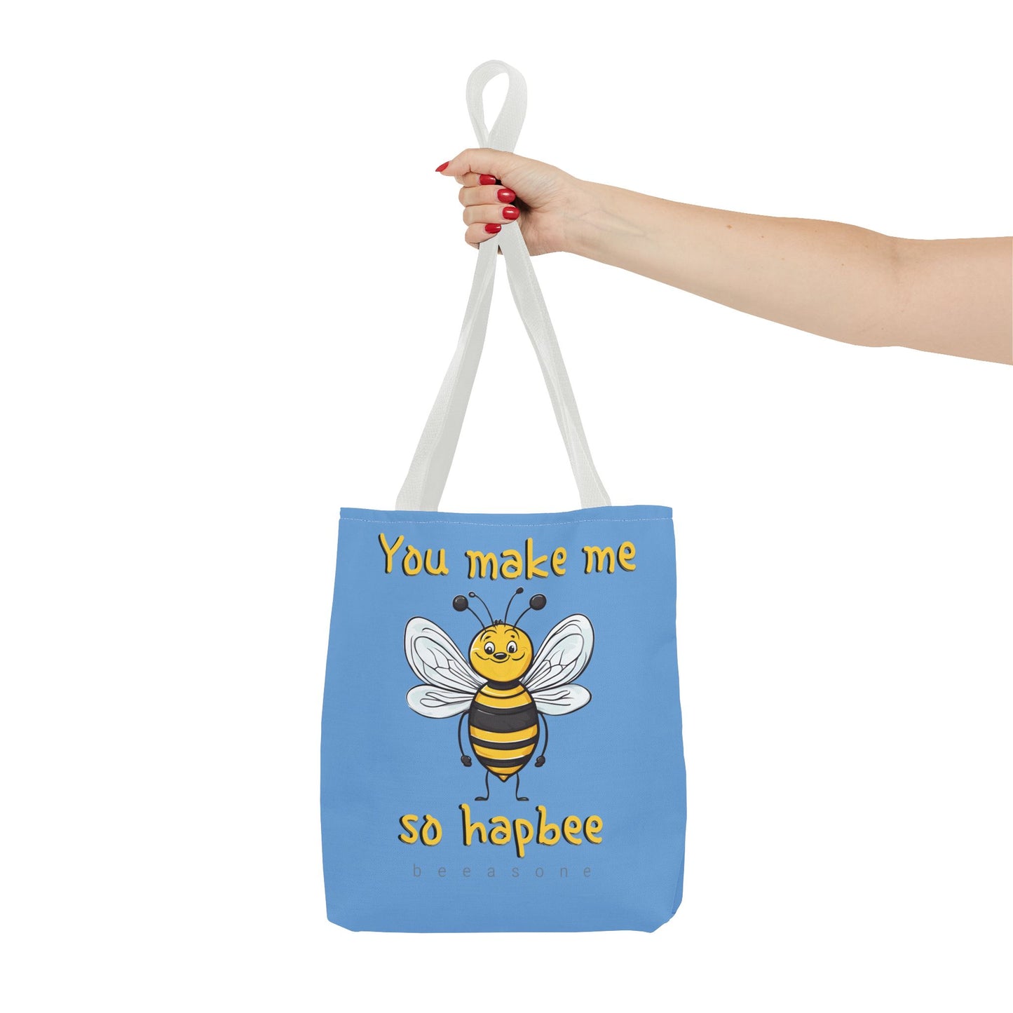 You make me so hapbee beeasone light blue tote bag