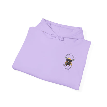 Don't bee a bully hoodie - 12 soft colors available