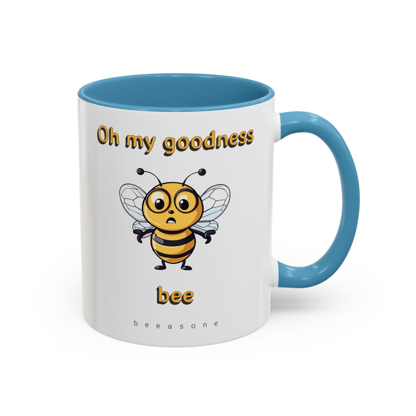 Oh my Goodness Bee beeasone Hot Chocolate or Coffee Mug (Standard size mug 11oz or 15oz lead and BPA Free)