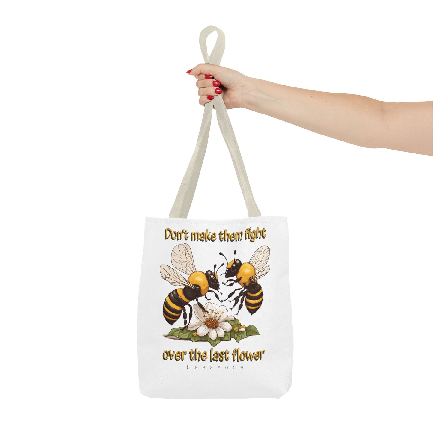 Don't make them fight over the last flower beeasone Tote Bag