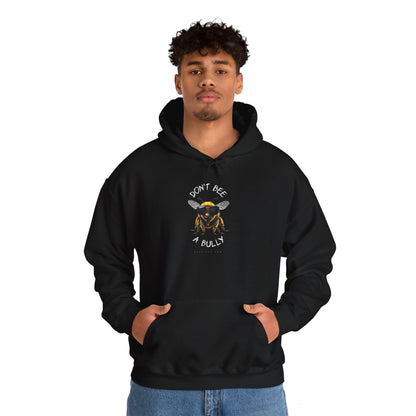 Don't bee a bully Hoodie