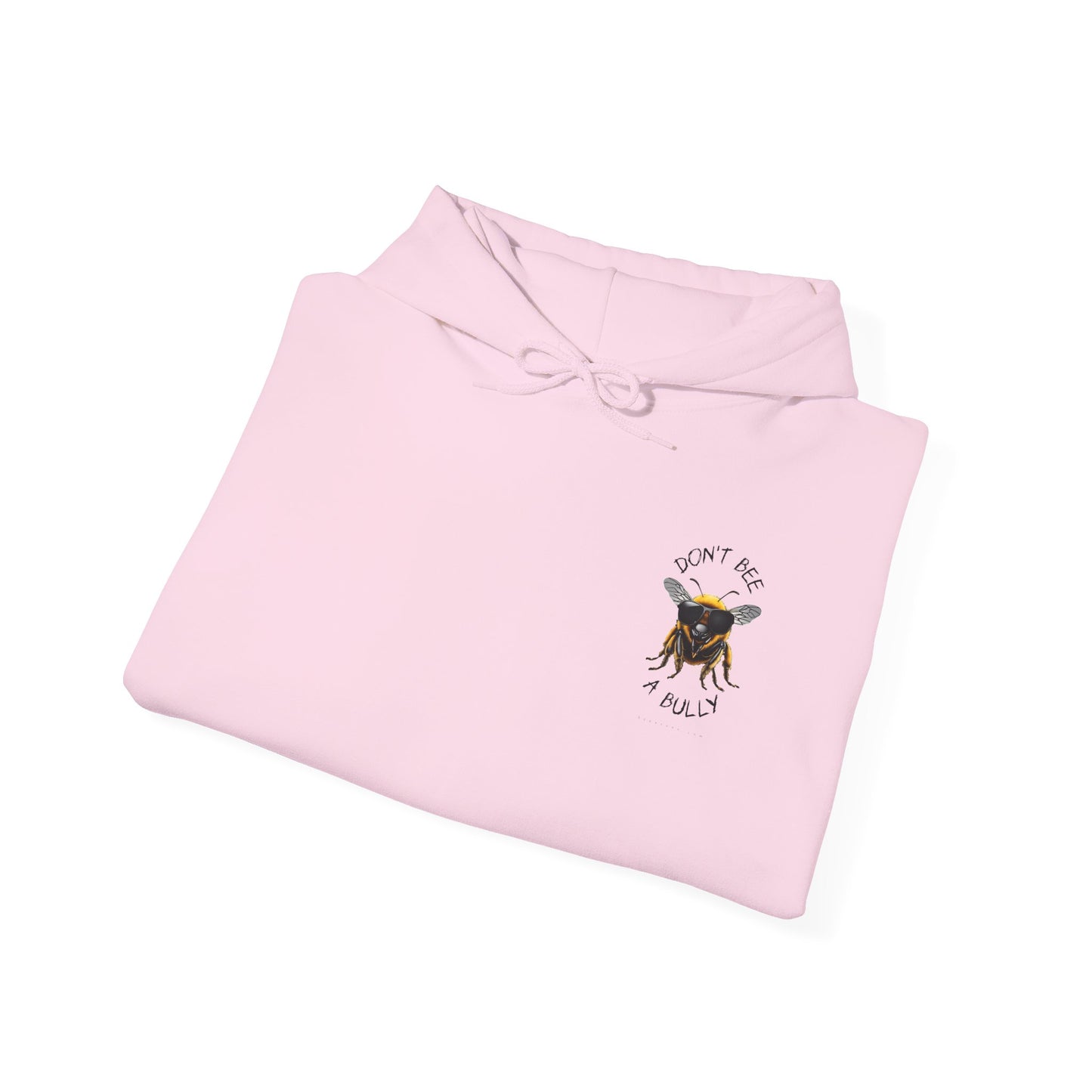 Don't bee a bully hoodie - 12 soft colors available