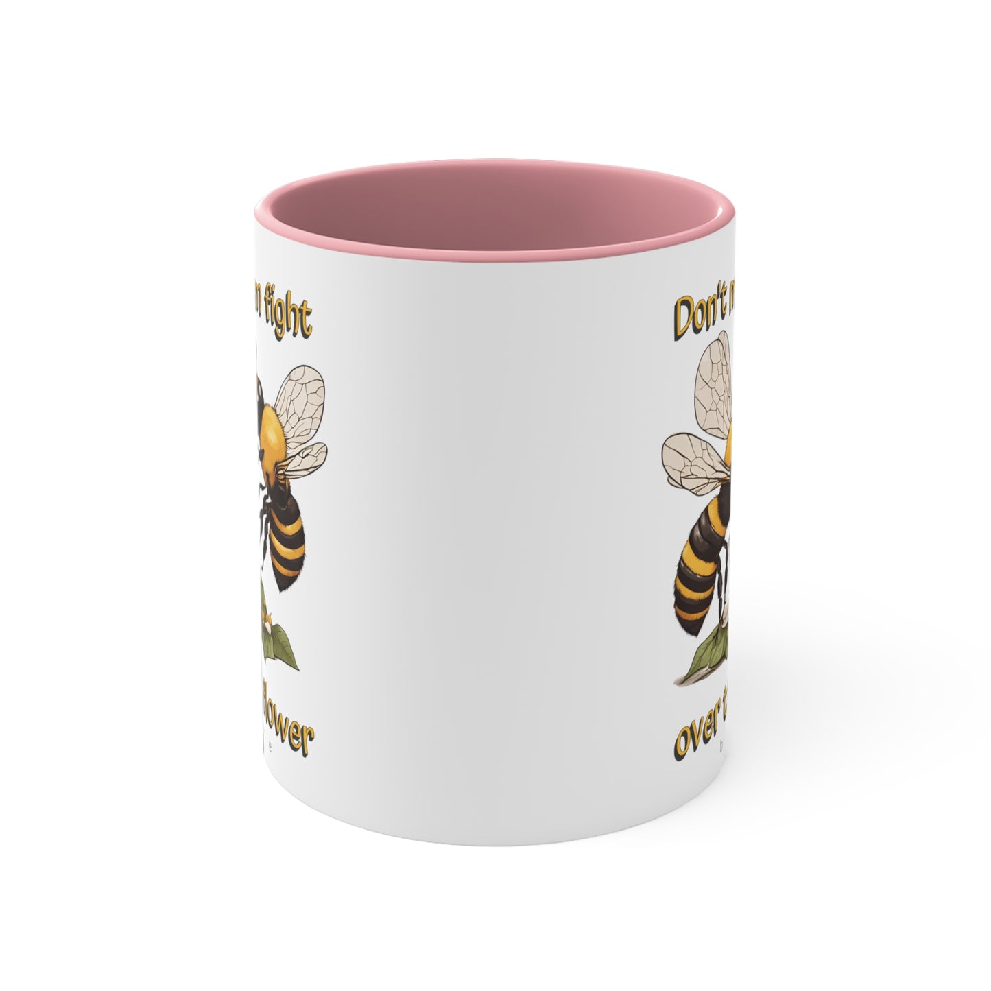 Don't make them fight over the last flower beeasone coloured Coffee Mug 325ml (Standard 11oz)