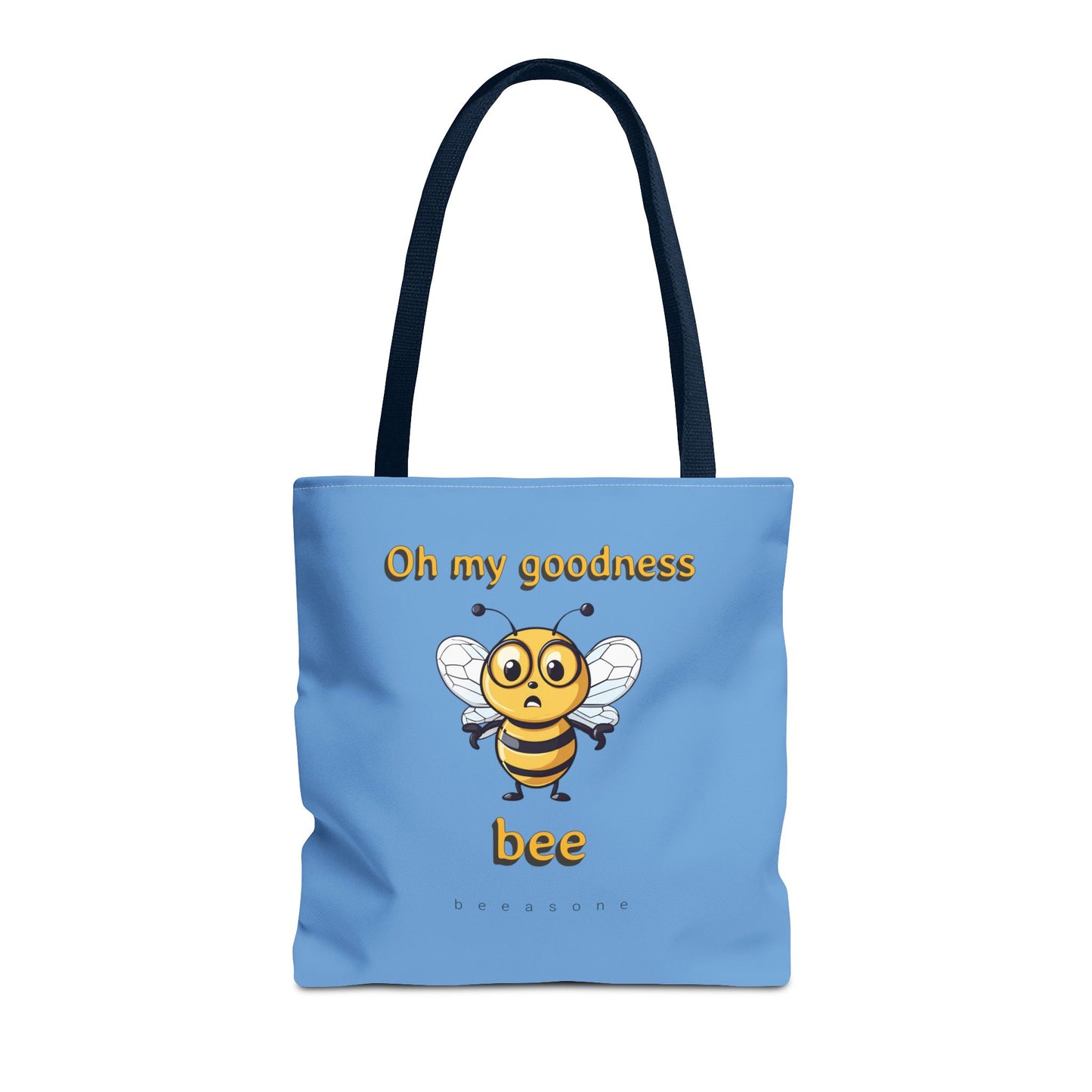 Oh My Goodness Bee beeasone Tote Bag