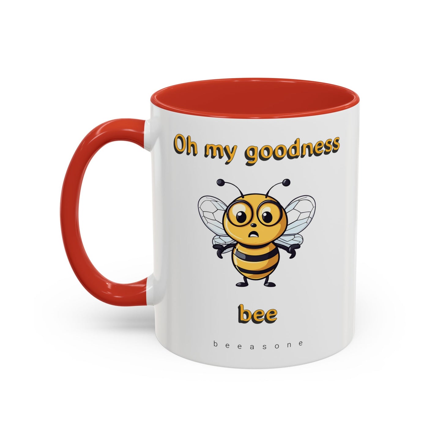 Oh my Goodness Bee beeasone Hot Chocolate or Coffee Mug (Standard size mug 11oz or 15oz lead and BPA Free)
