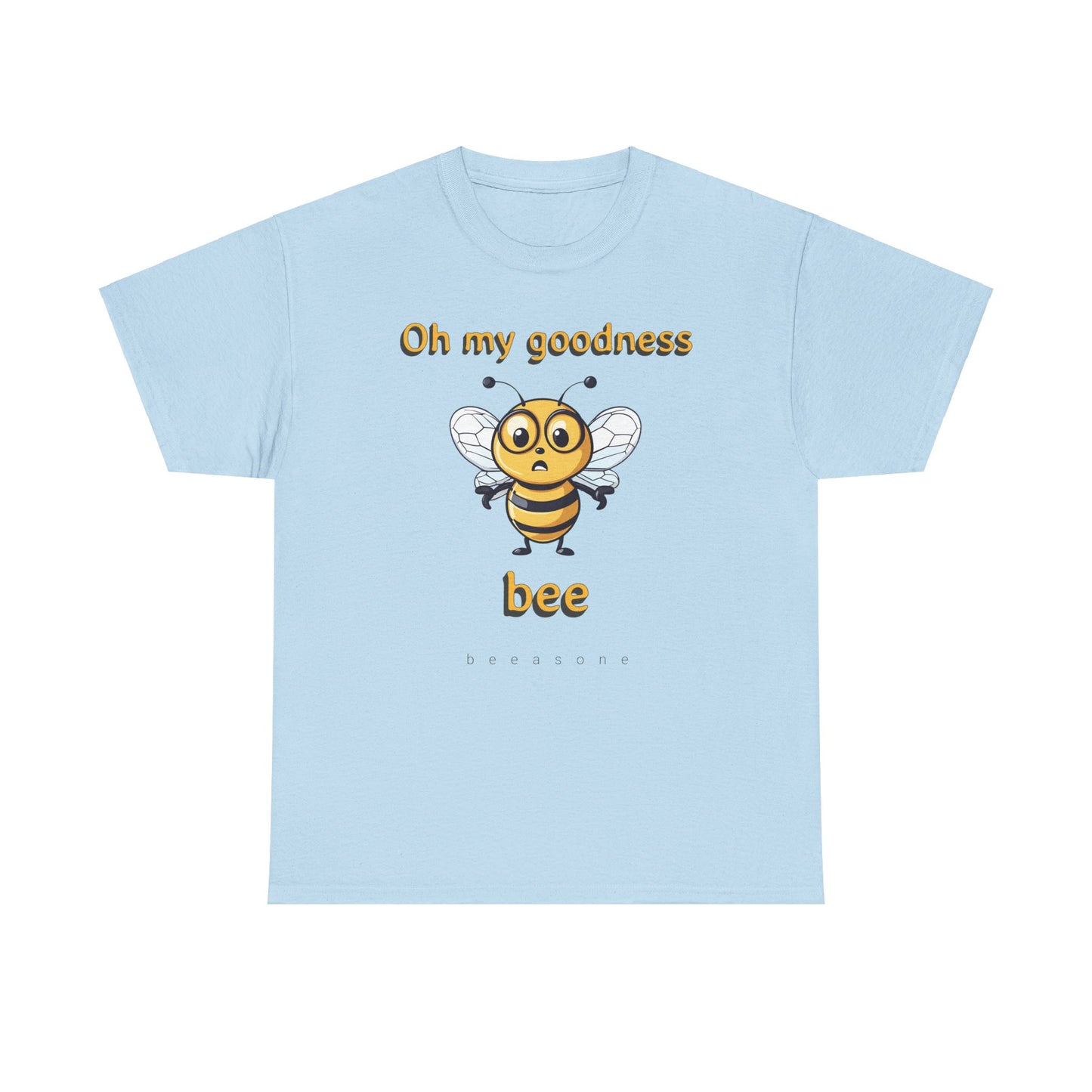 Oh my goodness bee beeasone unisex Heavy Cotton T-shirt . Diff sizes and colors available.