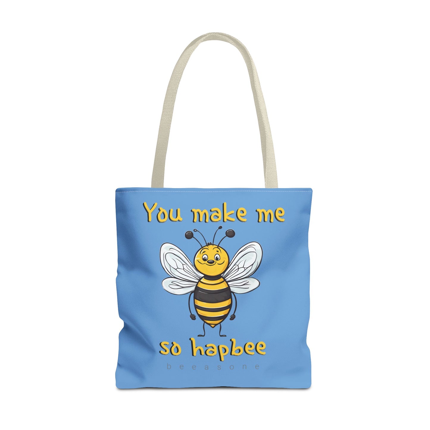 You make me so hapbee beeasone light blue tote bag