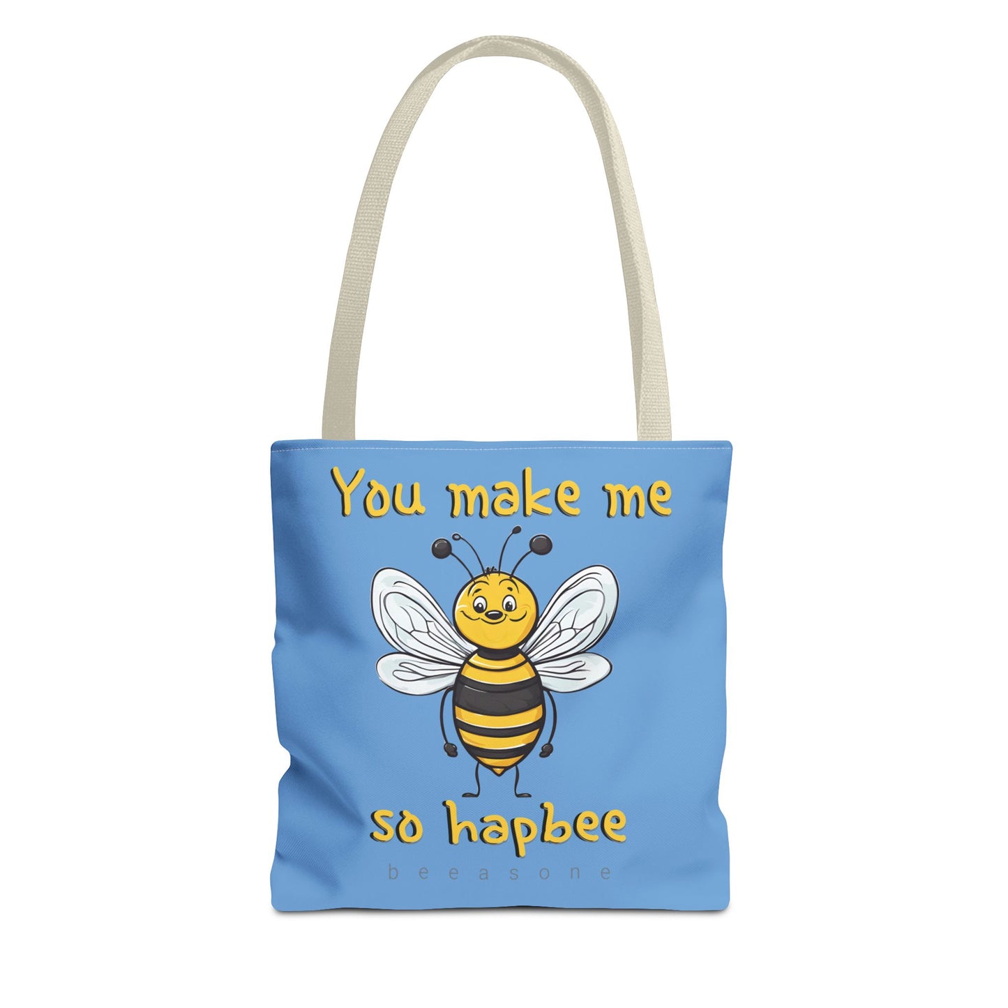 You make me so hapbee beeasone light blue tote bag