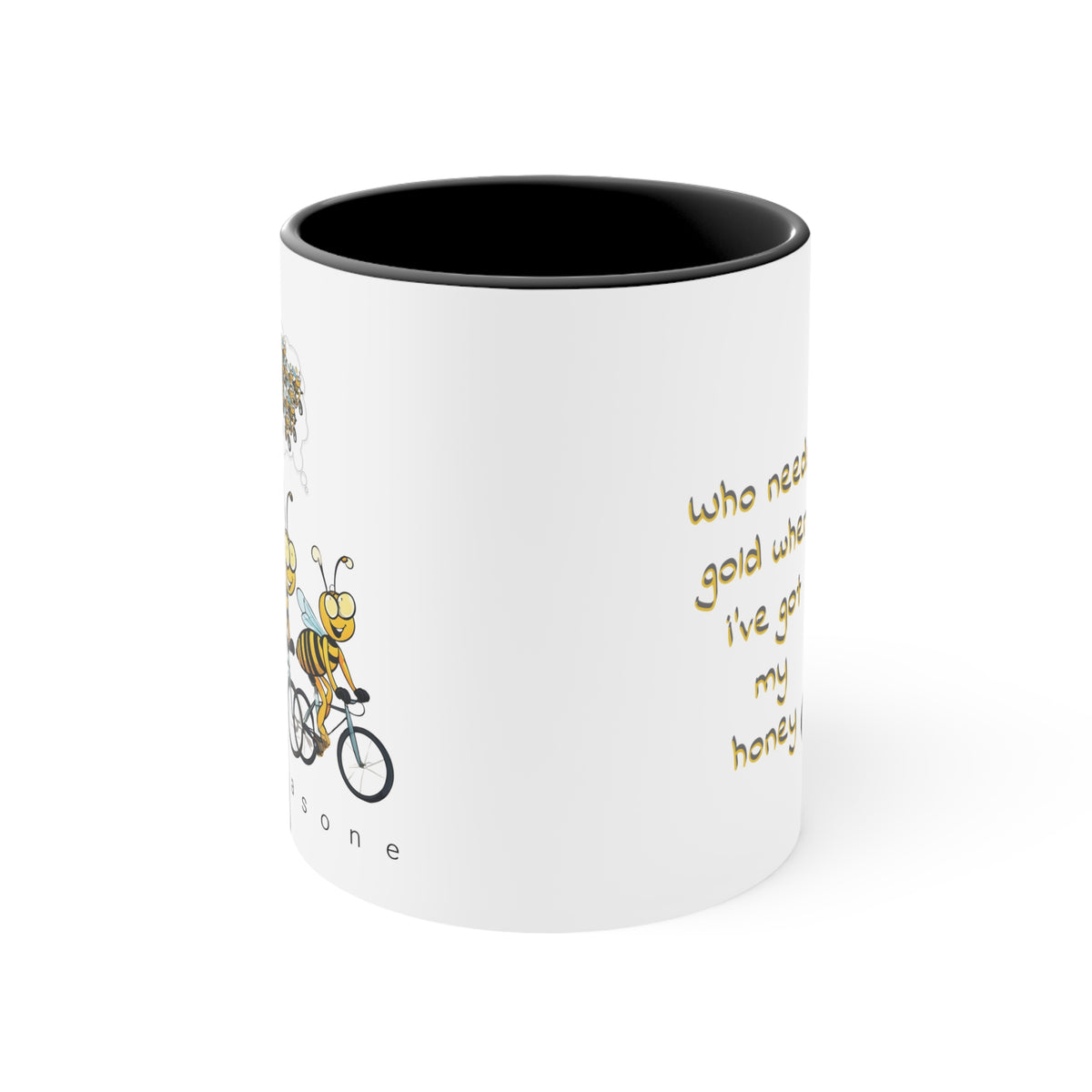 Who needs gold beeasone coloured Coffee Mug 325ml (Standard 11oz)