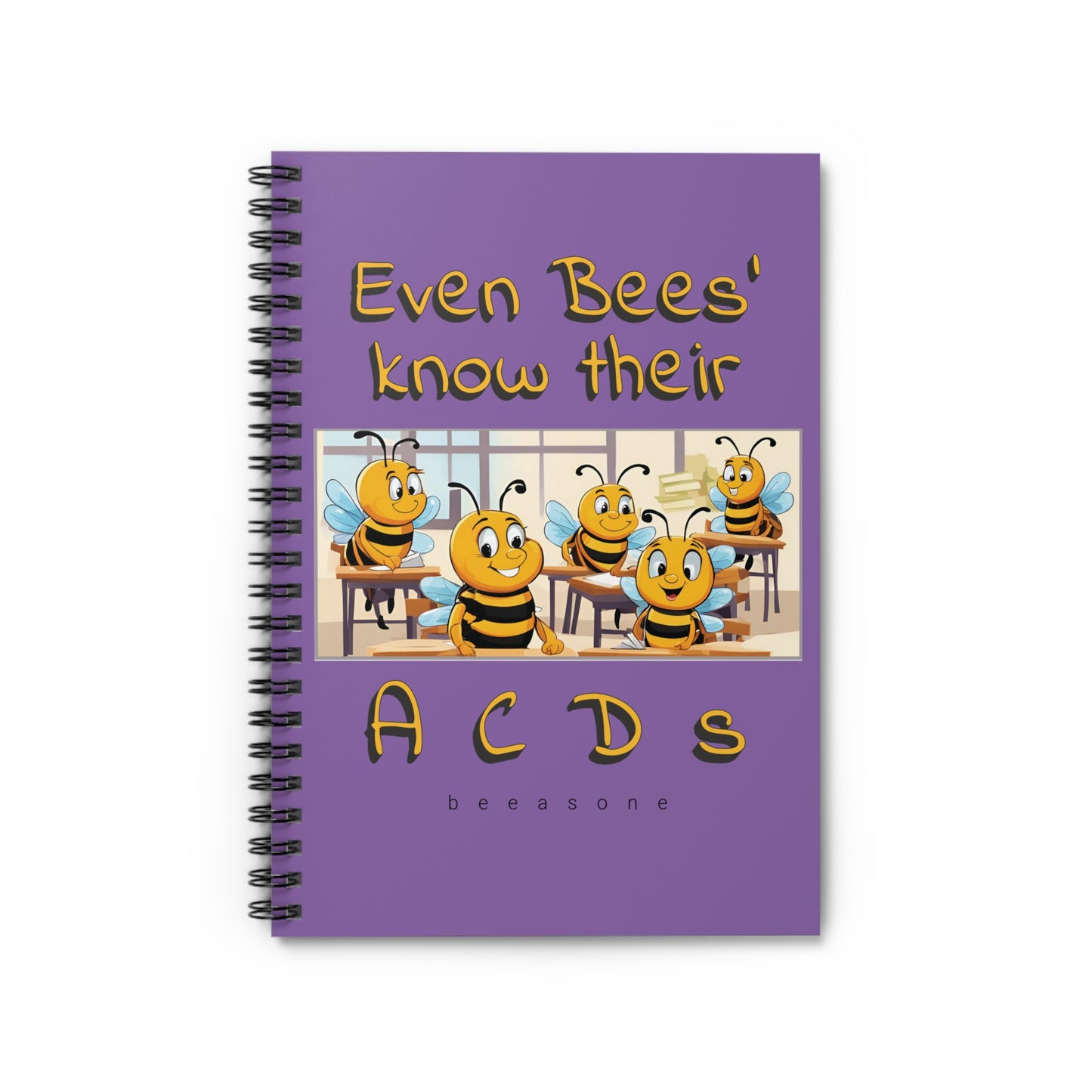 Student notebook - Even Bees' Know Their A C D s beeasone purpal Spiral Notebook - Ruled Line. 118 page (59 sheets) - special spelling bee promotion