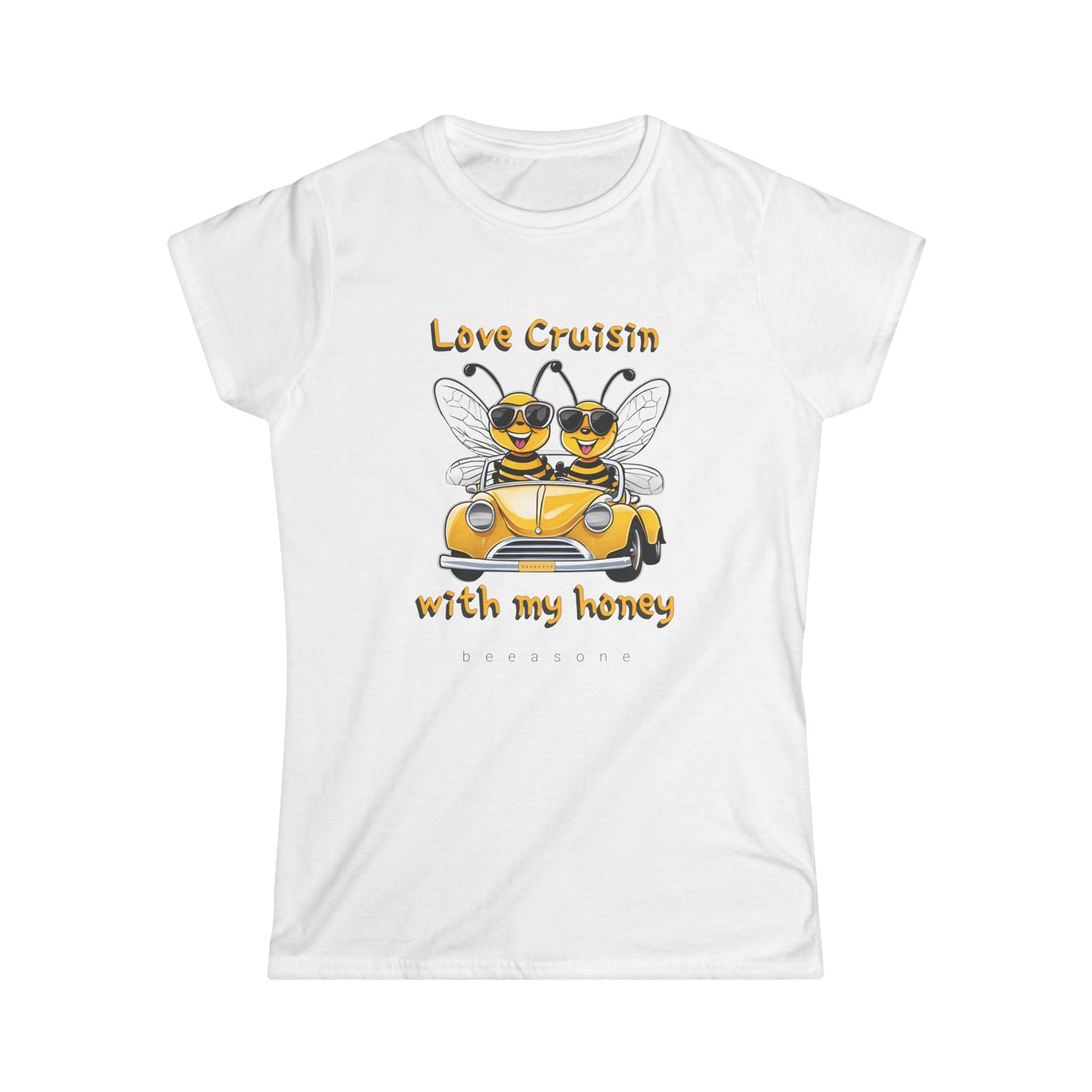 Love Cruisin With My Honey beeasone Women's Softstyle T-shirt available in diff colors