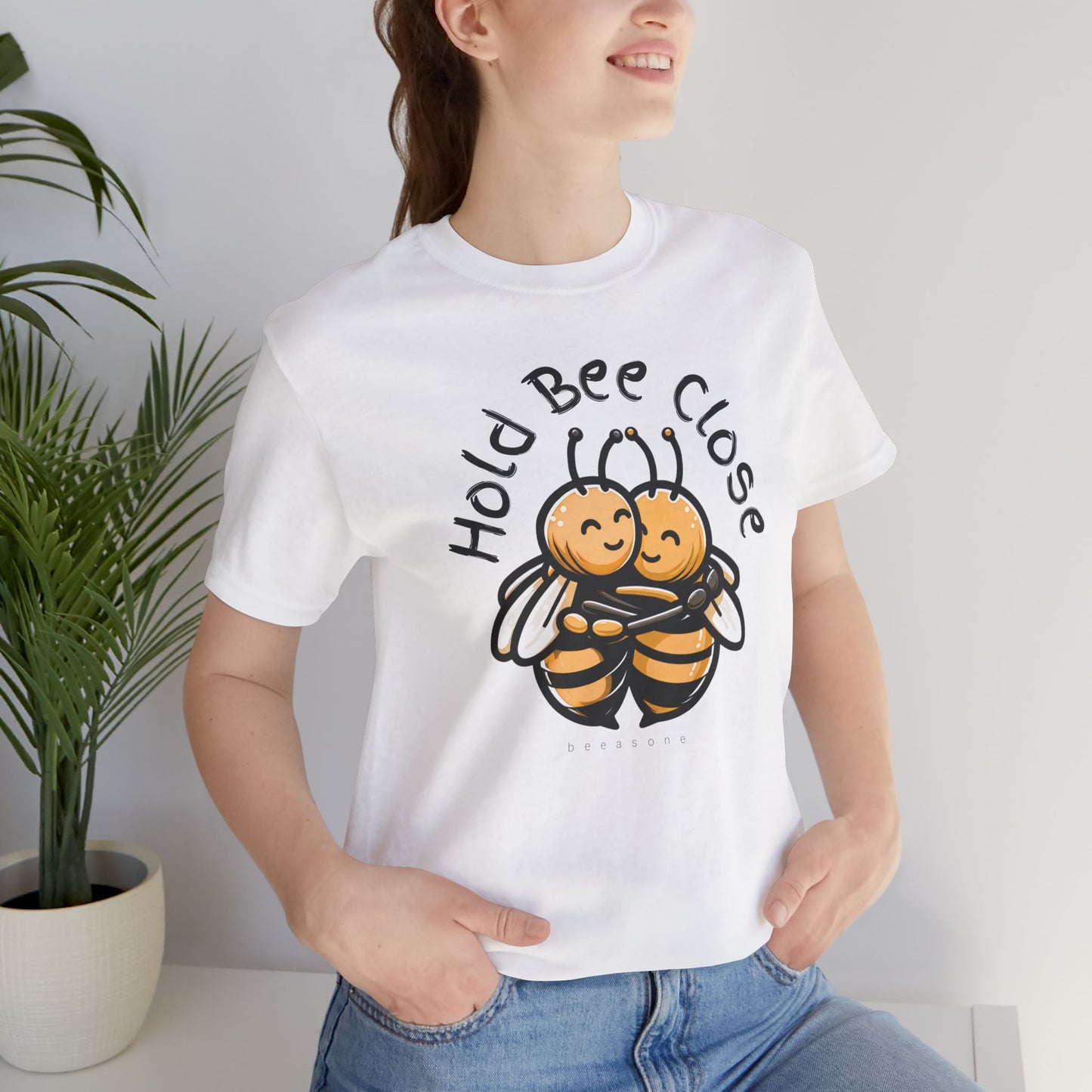 Hold Bee Close beeasone Unisex Jersey T-Shirt or nightshirt