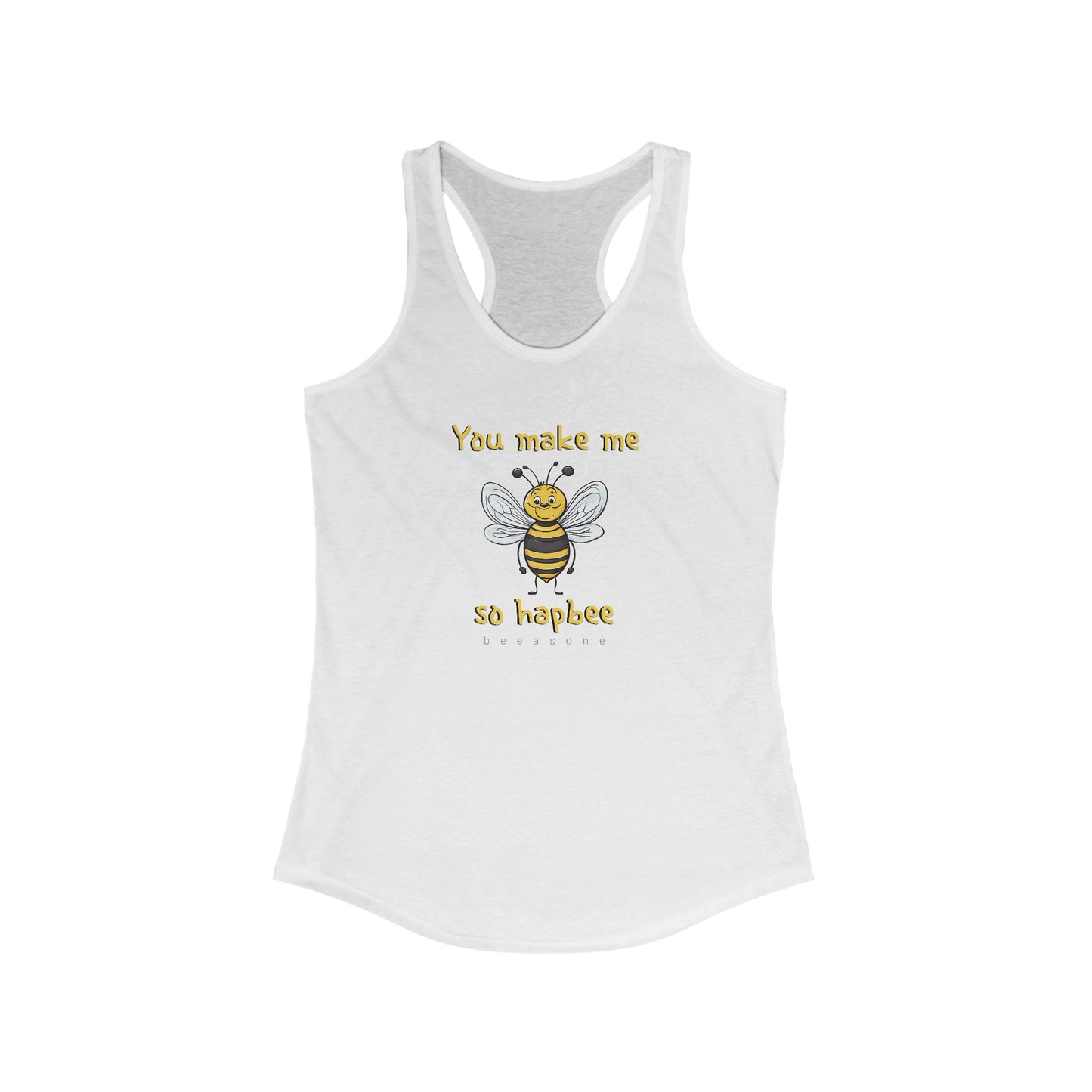 You make me so hapbee beeasone Women's Ideal Cool Racerback Tank Top