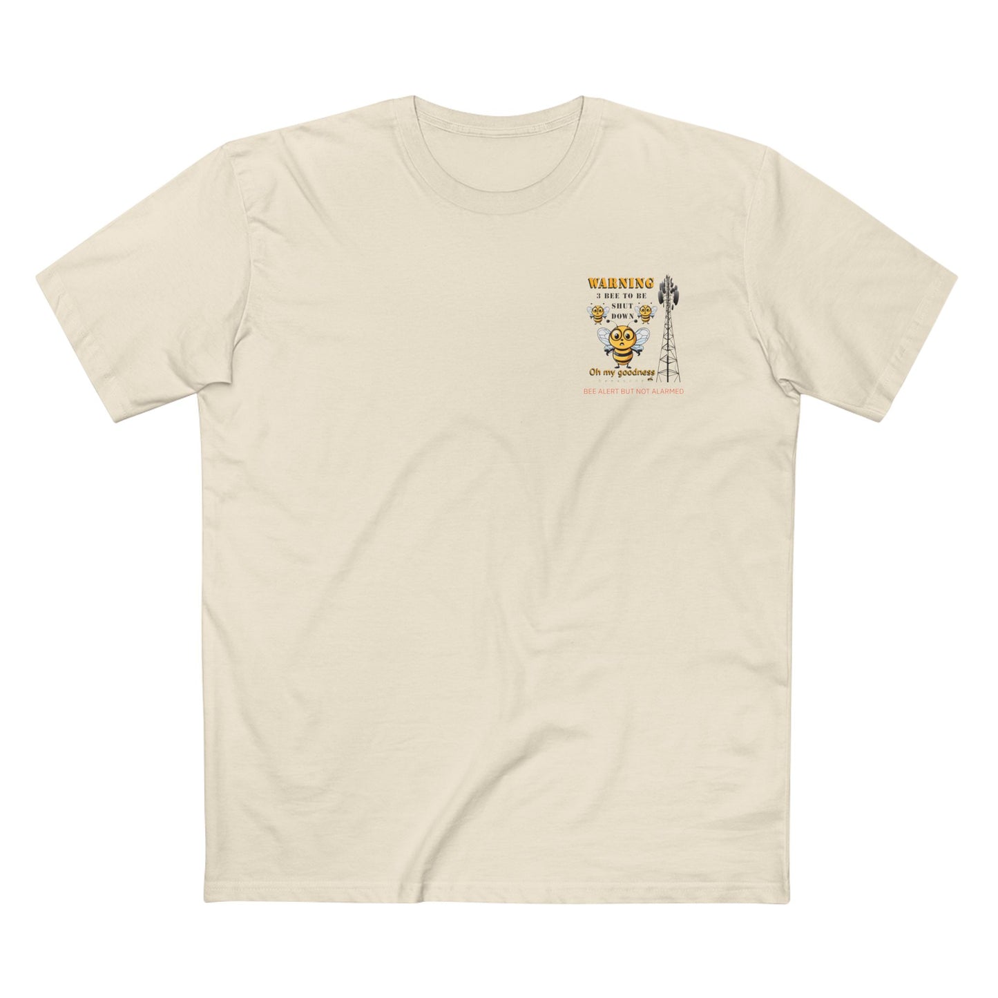 WARNING - 3 Bee to be shut down memento t-shirt with beeasone on back men's shirt