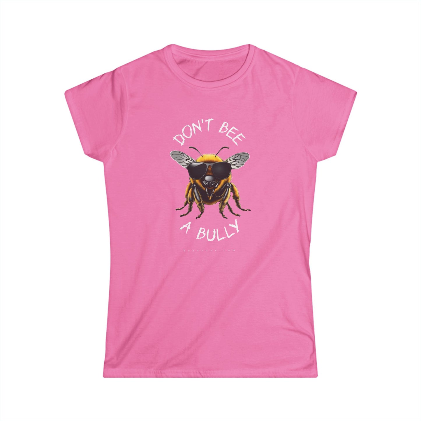 Don't bee a bully beeasone Women's short sleeve selection Softstyle Tshirt available in diff colors