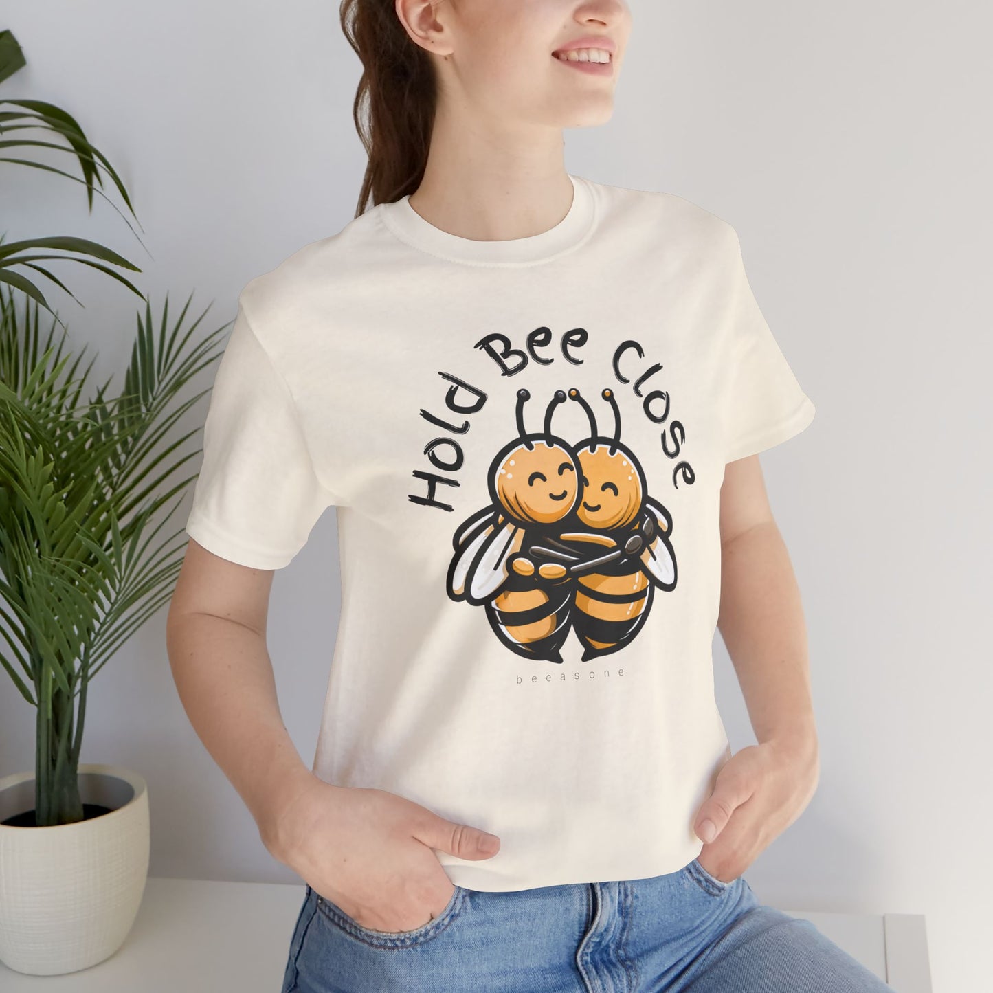 Hold Bee Close beeasone Unisex Jersey T-Shirt or nightshirt