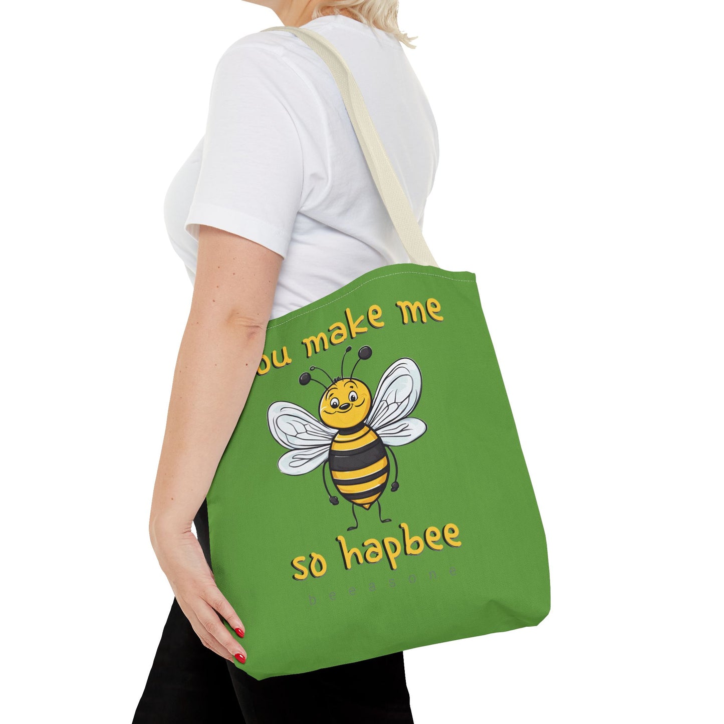 You make me so hapbee beeasone Tote Bag