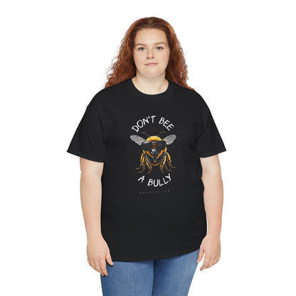 Don't bee a bully MF Adult T-shirt in diff colors