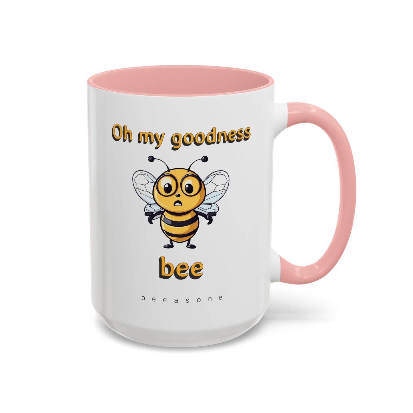 Oh my Goodness Bee beeasone Hot Chocolate or Coffee Mug (Standard size mug 11oz or 15oz lead and BPA Free)